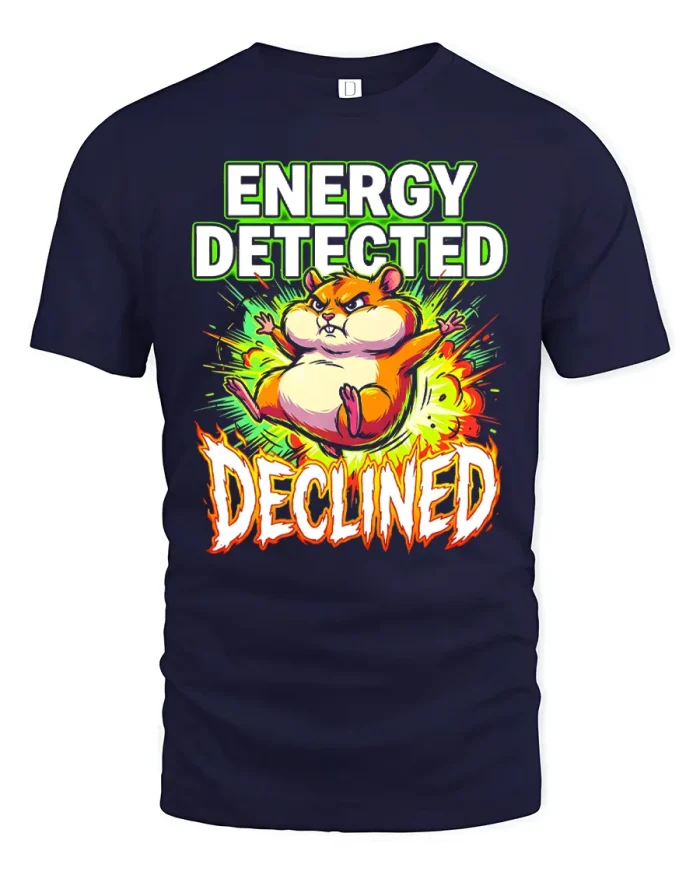 Energy Detected Declined Funny Hamster Meme Art T-Shirt - navy t-shirt on white background