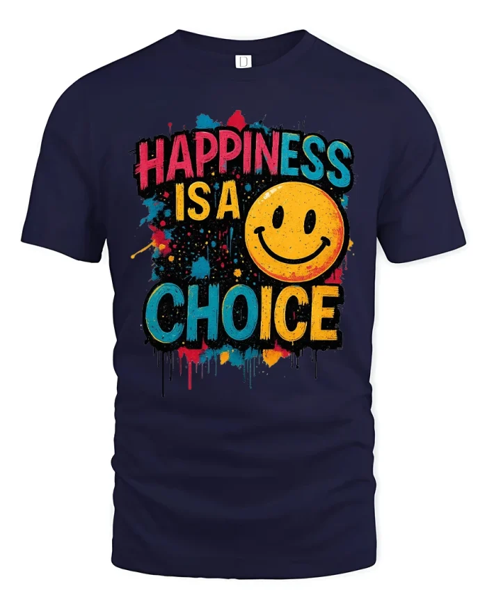 Happiness Is a Choice Tee Motivational Smiley Graphic Tshirt - navy t-shirt on white background