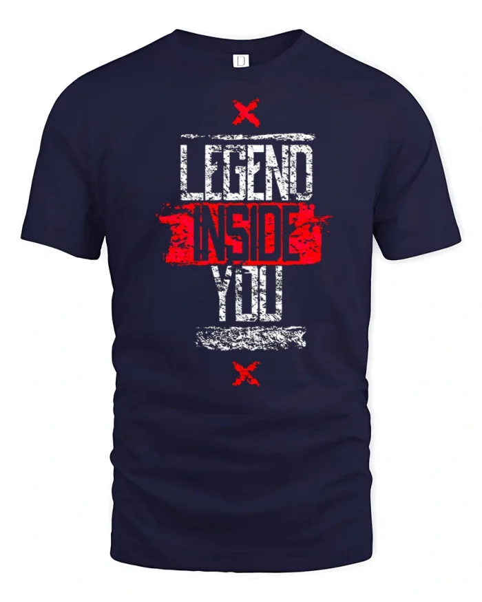 Legend Inside You Motivational Quote T Shirt Graphic - navy t-shirt on white background