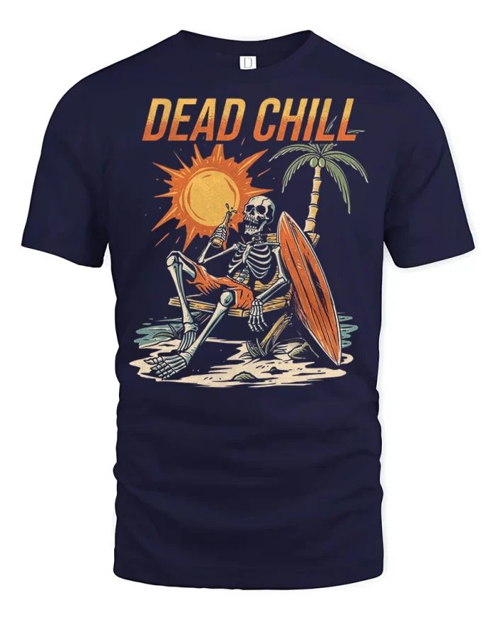 Dead Chill Skeleton Beach Graphic T Shirt Funny Summer Vacation Tee - navy t-shirt on white background