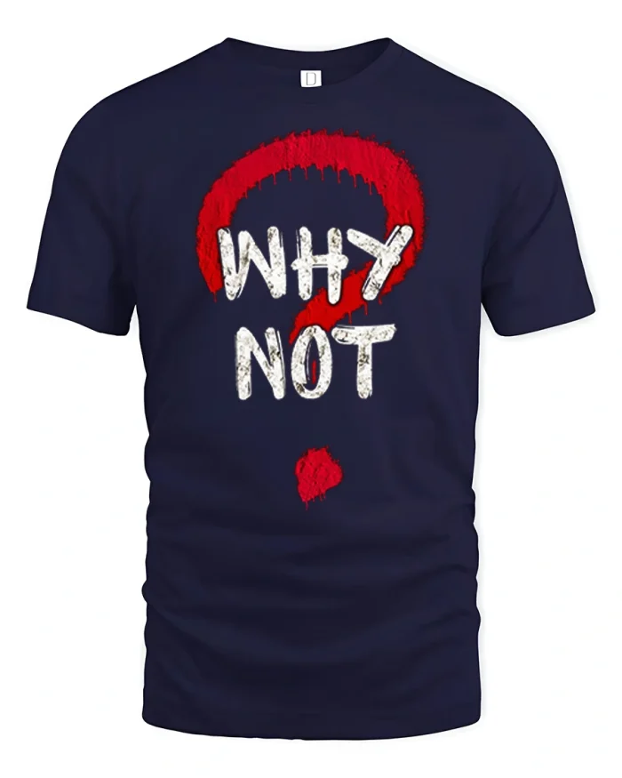 Why Not Question Mark Graphic T Shirt Bold Street Art Style - navy t-shirt on white background