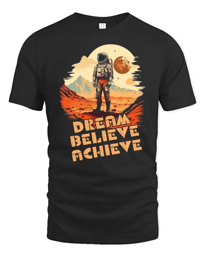 Dream Believe Achieve Astronaut Space Motivation Graphic T Shirt Tee - black t-shirt on white background