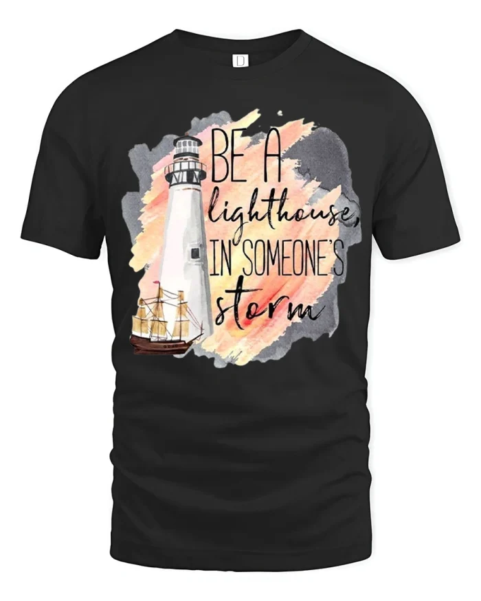 Be A Lighthouse Inspirational Quote Graphic T Shirt Design - black t-shirt on white background