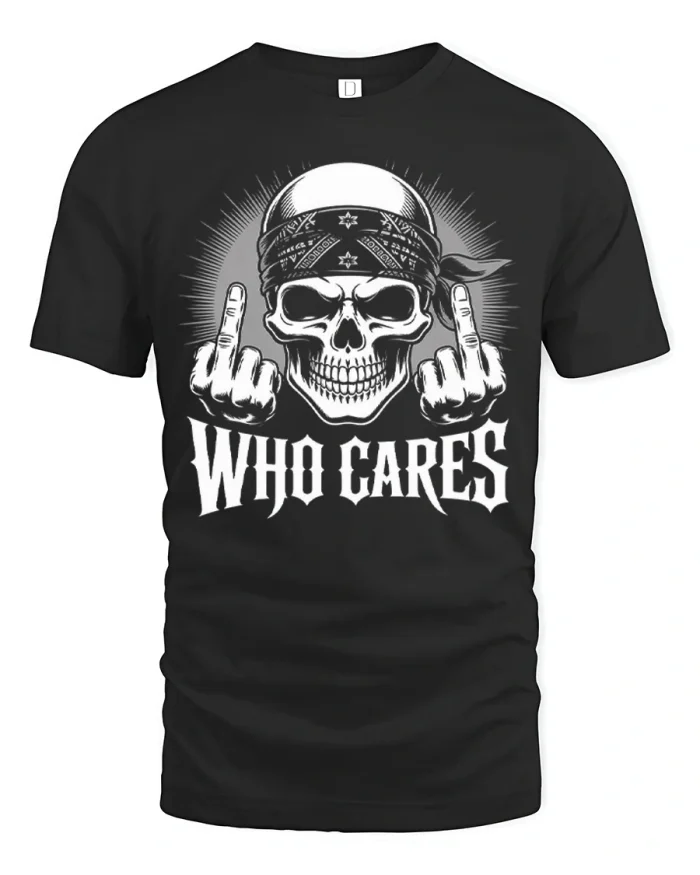 Skull Who Cares Graphic T Shirt Bold Rebel Attitude Design - black t-shirt on white background