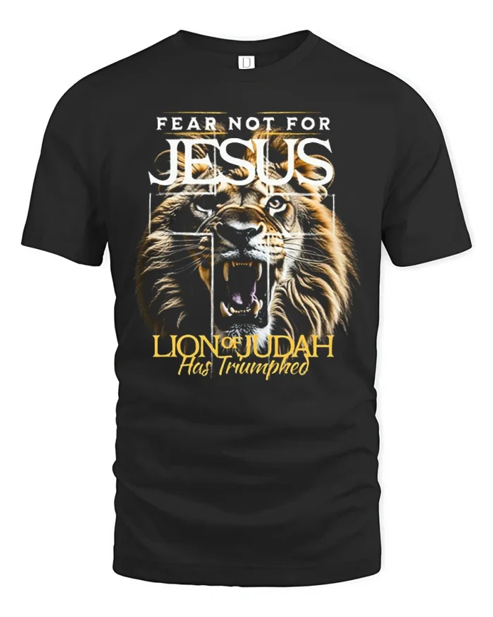 Fear Not Jesus Lion Of Judah Christian Faith Graphic T Shirt - black t-shirt on white background