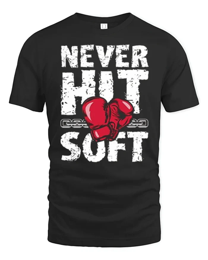 Never Hit Soft Boxing Motivational Graphic T Shirt Fighter Tee - black t-shirt on white background