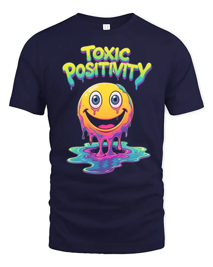Toxic Positivity Funny Smiley Graphic T Shirt Colorful Art Tee - navy t-shirt on white background
