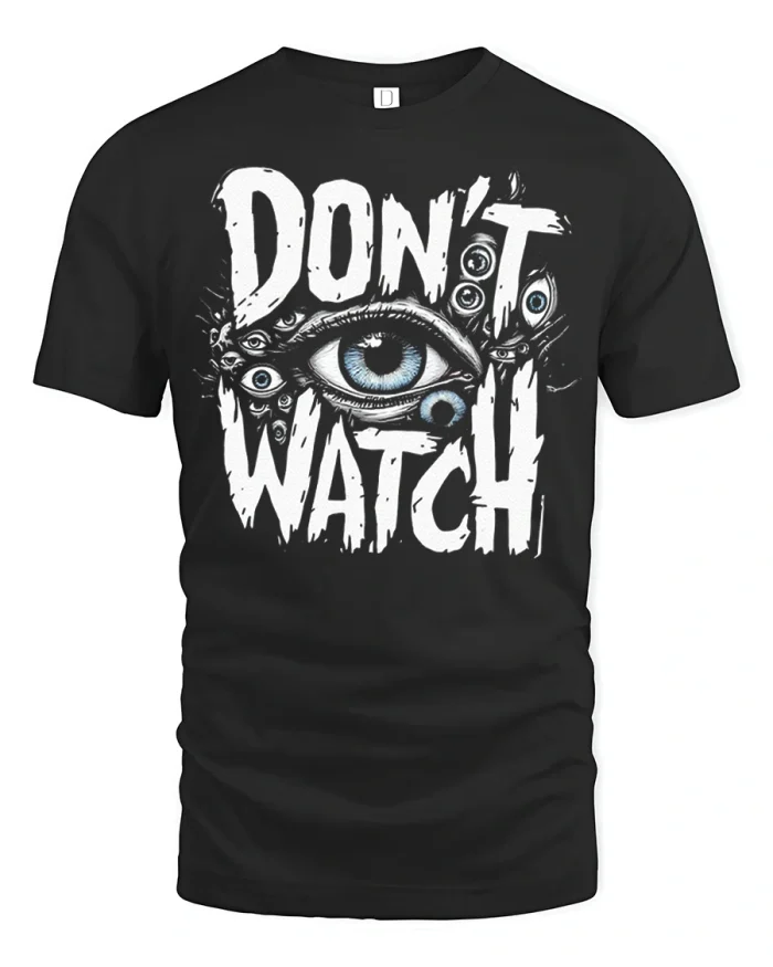 Dont Watch Horror Eye Graphic T Shirt Spooky Halloween Tee - black t-shirt on white background