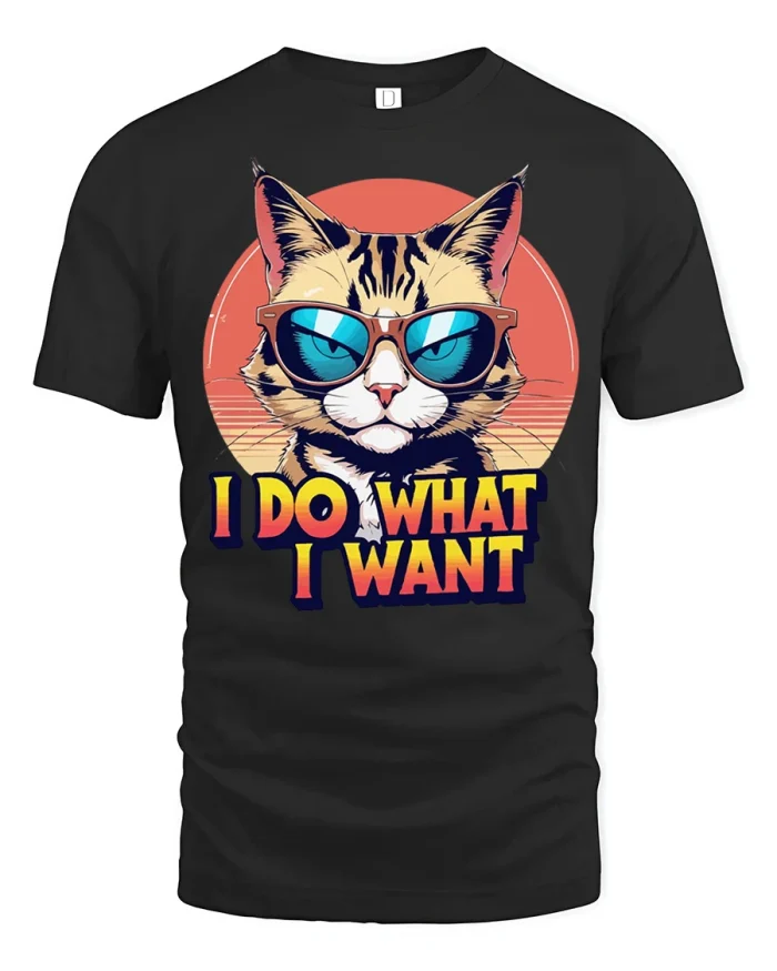 I Do What I Want Cool Cat Sunglasses Funny Graphic T Shirt - black t-shirt on white background