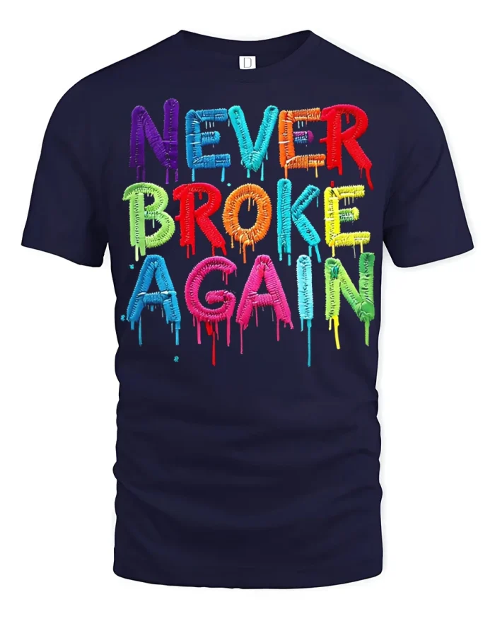Never Broke Again Funny Money Hustle Graphic T Shirt Style - navy t-shirt on white background