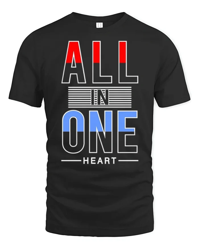 All In One Heart Motivational Quote Graphic T Shirt Bold Style - black t-shirt on white background