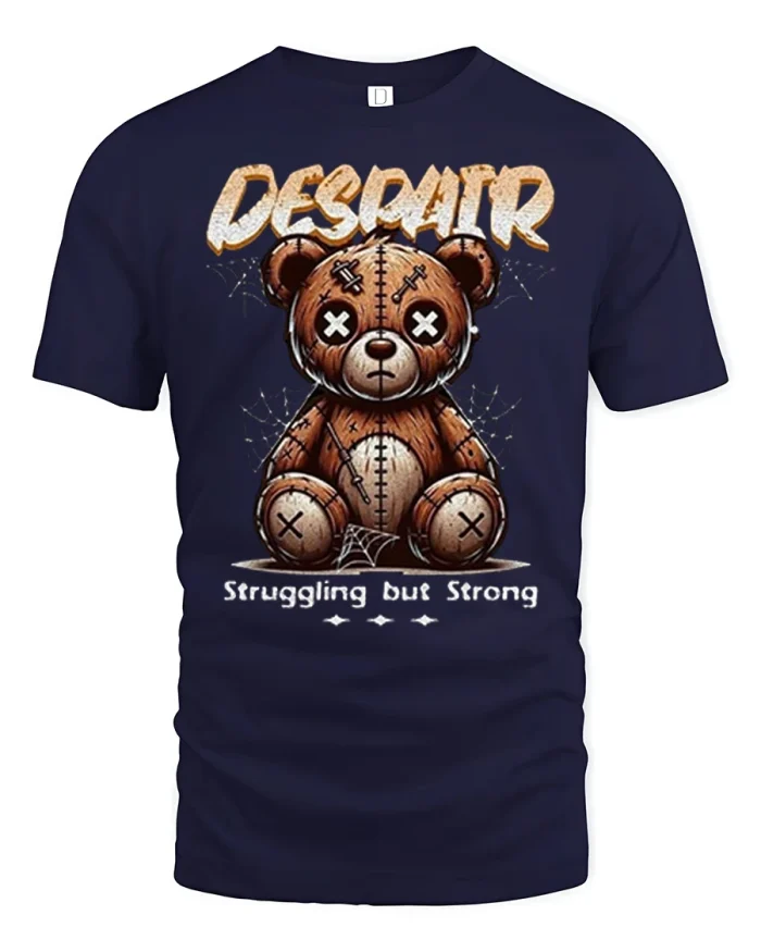 Despair Struggling But Strong Teddy Bear Graphic T Shirt Tee - navy t-shirt on white background