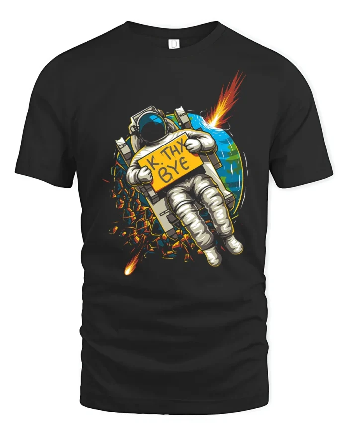 K Thx Bye Astronaut Graphic T Shirt Funny Space Exit Style - black t-shirt on white background