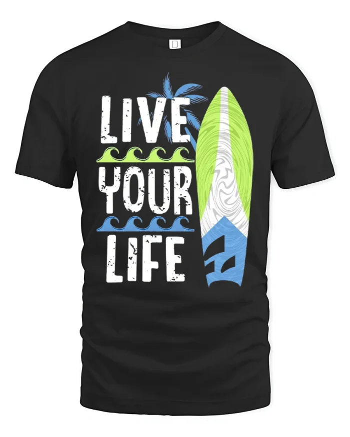 Live Your Life Surf Graphic T Shirt Beach Vibes Cool Tee - black t-shirt on white background