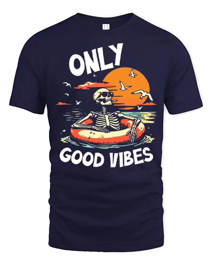 Funny Only Good Vibes Skeleton Float Beach Sunset T Shirt - navy t-shirt on white background