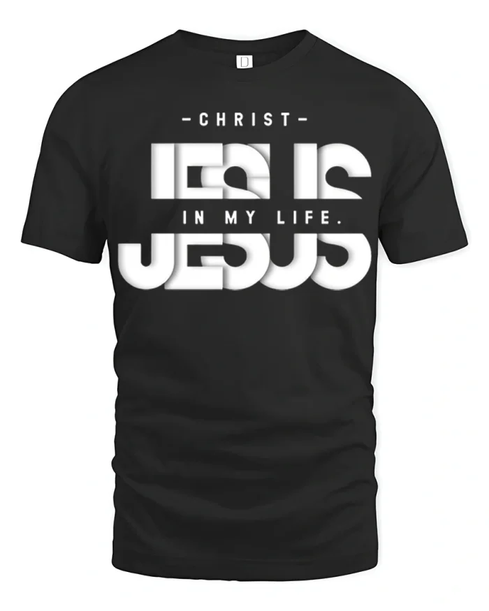 Christ Is In My Life Jesus Christian Faith Graphic T Shirt - black t-shirt on white background