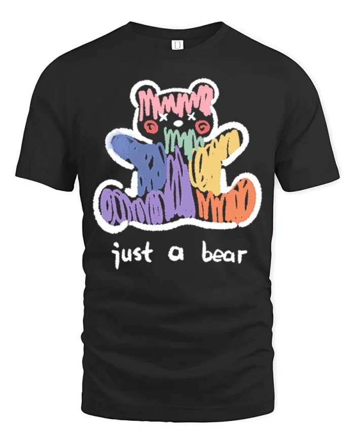 Funny Colorful Graffiti Bear Just A Bear Cute Graphic T Shirt - black t-shirt on white background
