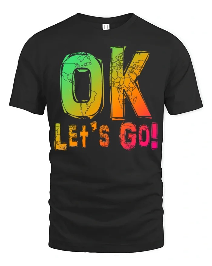 OK Lets Go World Map Colorful Travel Graphic T Shirt - black t-shirt on white background