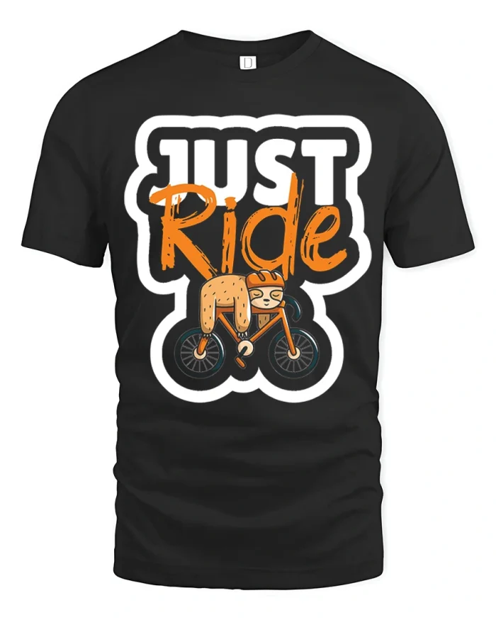 Just Ride Sloth Bicycle Graphic T Shirt Funny Cycling Adventure - black t-shirt on white background
