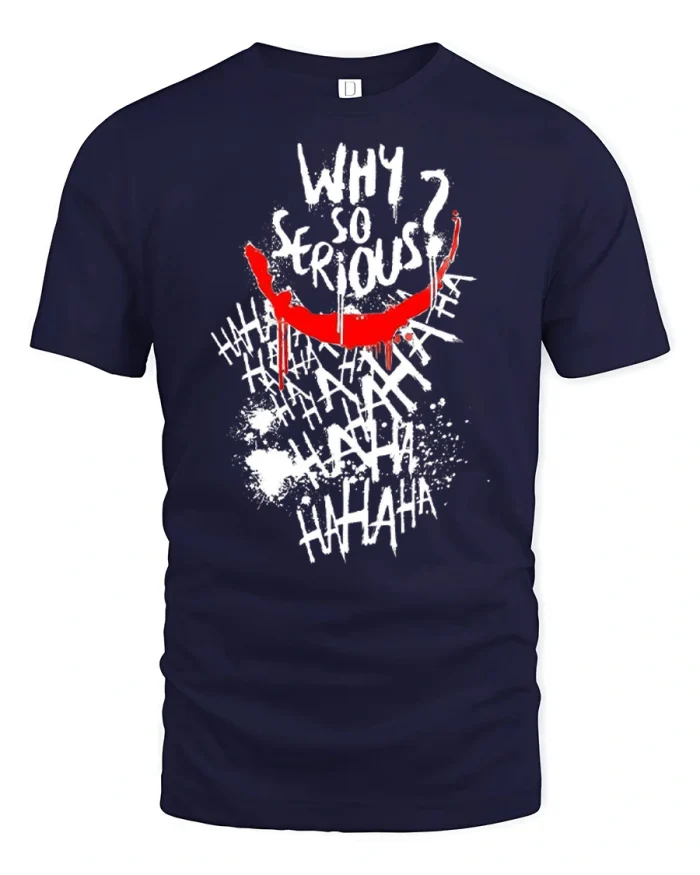 Why So Serious Joker Smile Graphic T Shirt Dark Humor Tee - navy t-shirt on white background