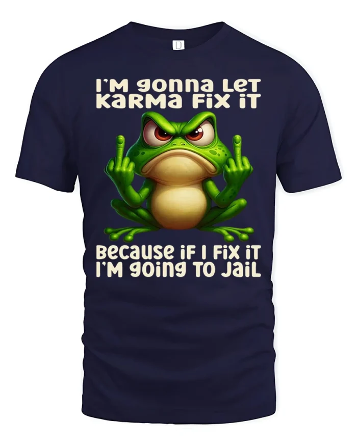 Funny Angry Frog Karma Fix It Graphic T Shirt Sarcastic Humor - navy t-shirt on white background