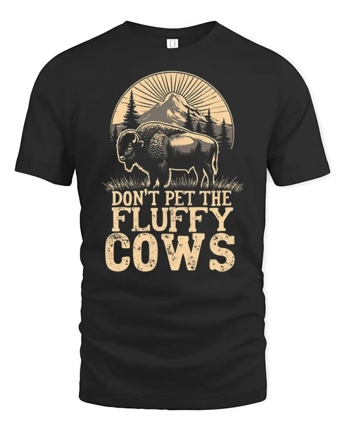 Dont Pet The Fluffy Cows Funny Bison Vintage Unisex T Shirt - black t-shirt on white background