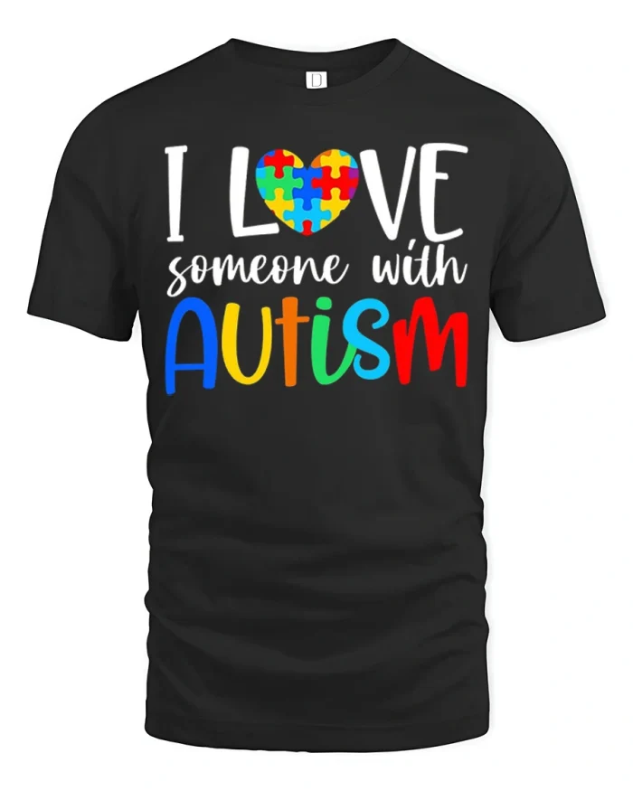 I Love Someone With Autism Awareness T Shirt Support Puzzle Tee - black t-shirt on white background