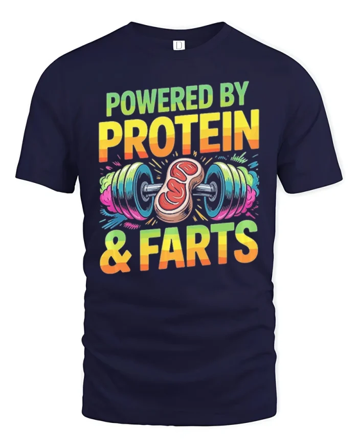 Powered By Protein And Farts Funny Gym T Shirt Fitness Humor - navy t-shirt on white background