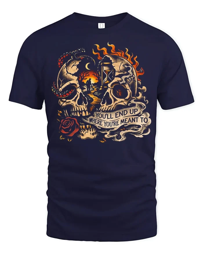 You’ll End Up Where You Are Meant To Be Gothic Skull T Shirt - navy t-shirt on white background