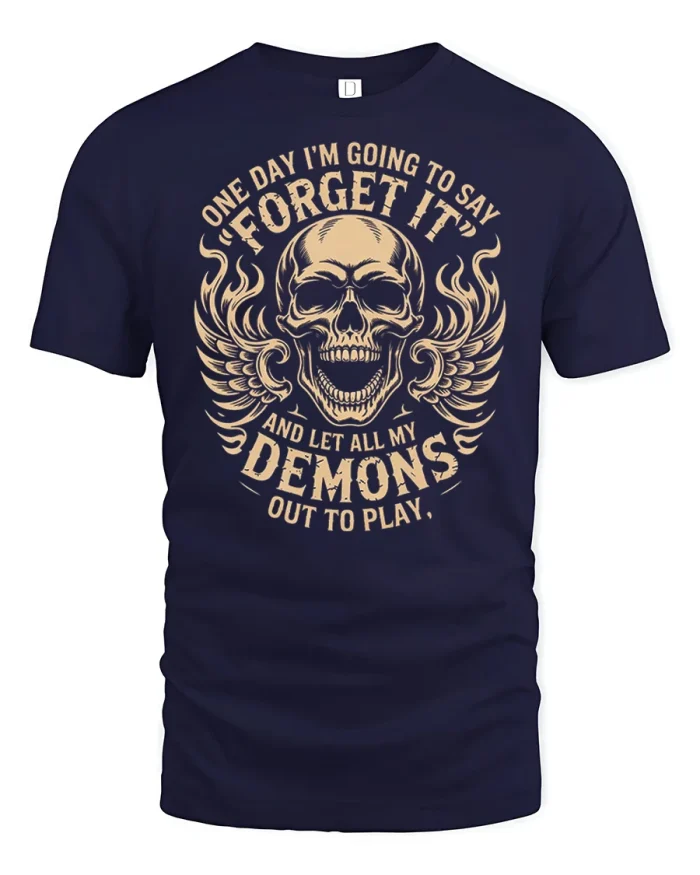 Forget It Funny Skull Graphic Tee with Dark Humor Quote Design - navy t-shirt on white background