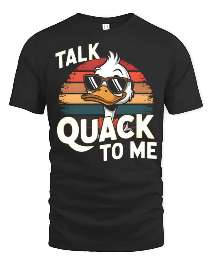 Talk Quack To Me Funny Duck Vintage Graphic T Shirt Humor - black t-shirt on white background