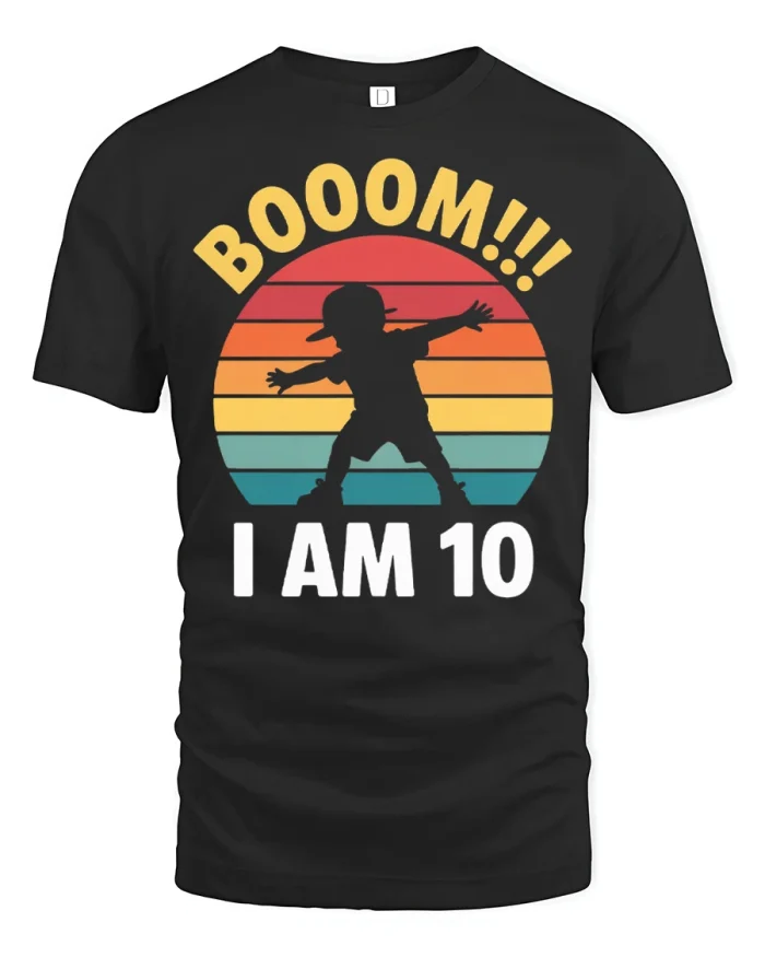 Booom I Am 10 Birthday Graphic Tee Funny Vintage Party Tshirt - black t-shirt on white background