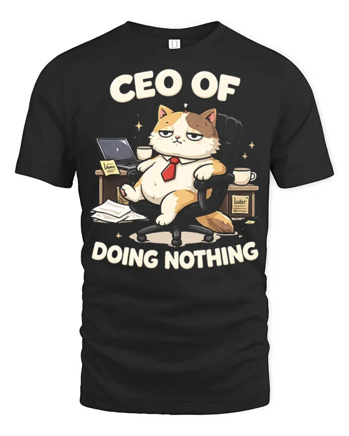 Hilarious CEO Of Doing Nothing Cat Boss Office Humor T-shirt - black t-shirt on white background