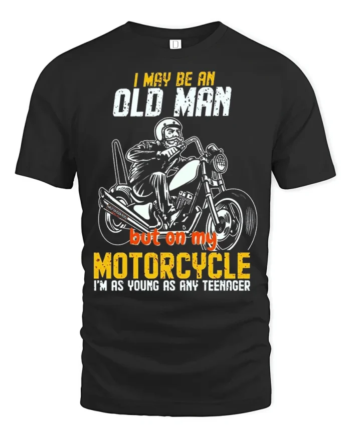 I May Be An Old Man But On My Motorcycle Funny Rider T Shirt - black t-shirt on white background