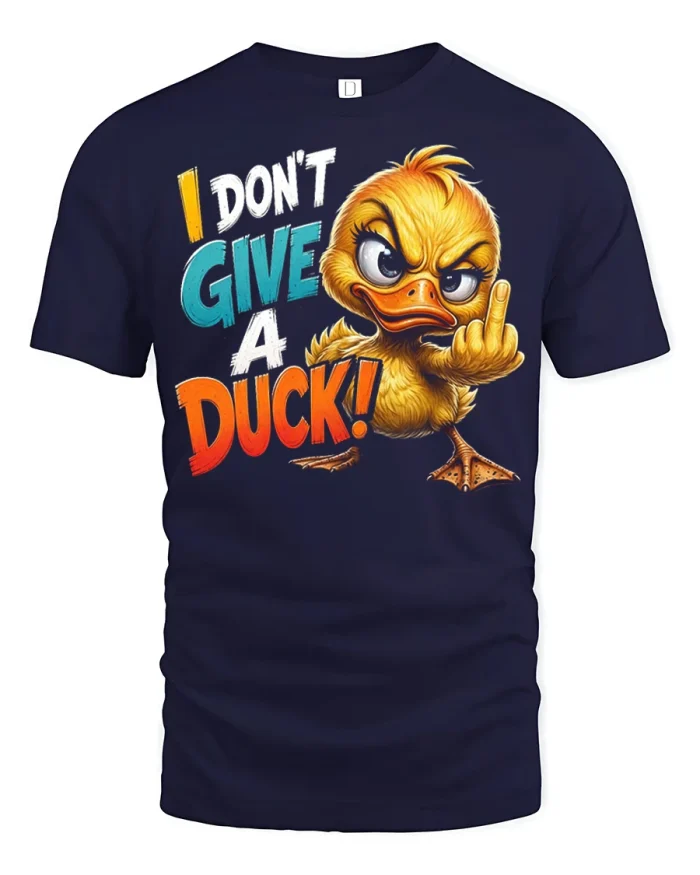 I Dont Give A Duck Funny Angry Duck Graphic T Shirt Tee - navy t-shirt on white background