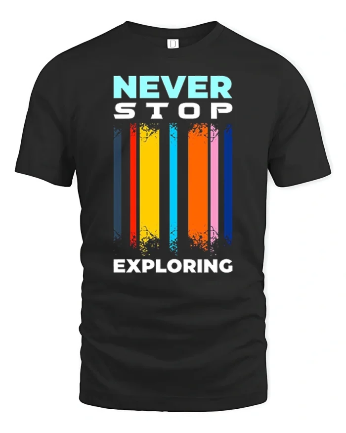 Never Stop Exploring Graphic Tee Vintage Adventure Travel Style - black t-shirt on white background