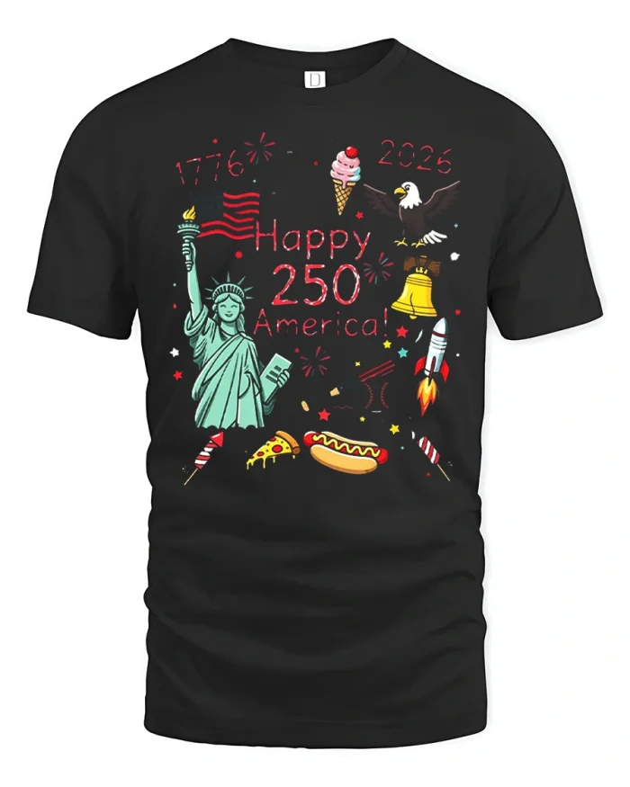 Happy 250 America Patriotic Celebration Graphic Tee 1776 2026 Shirt - black t-shirt on white background