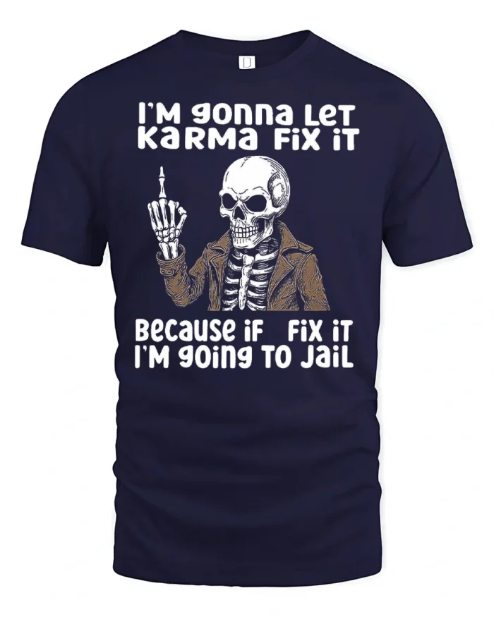 Im Gonna Let Karma Fix It Funny Skeleton Graphic Tee - navy t-shirt on white background