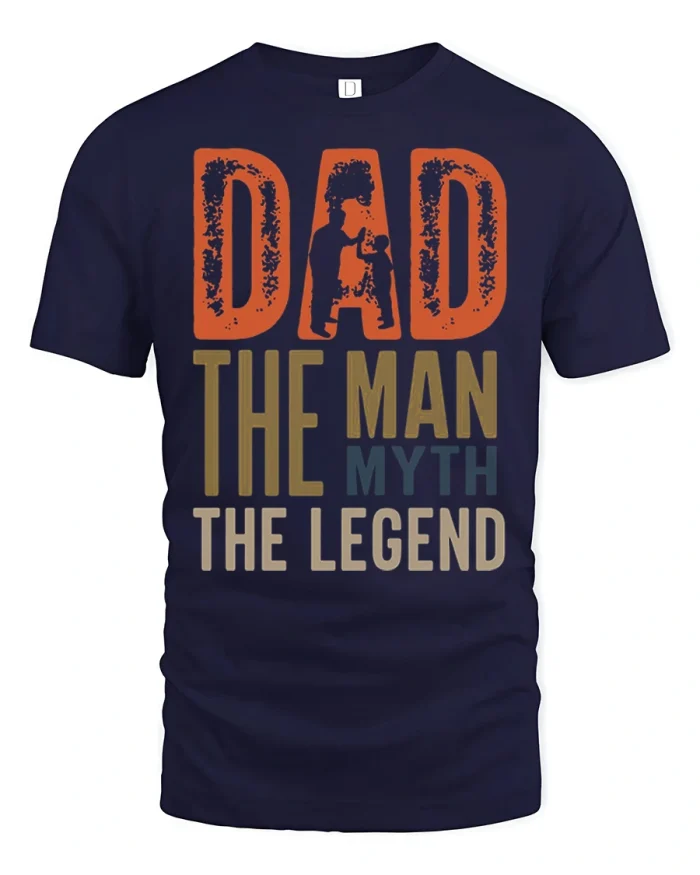 Dad The Man The Myth The Legend Funny Father Graphic T Shirt - navy t-shirt on white background
