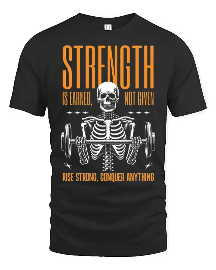 Strength Is Earned Skull Barbell Motivation Gym T Shirt - black t-shirt on white background