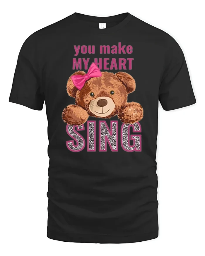 You Make My Heart Sing Teddy Bear Graphic T Shirt Cute Gift Tee - black t-shirt on white background
