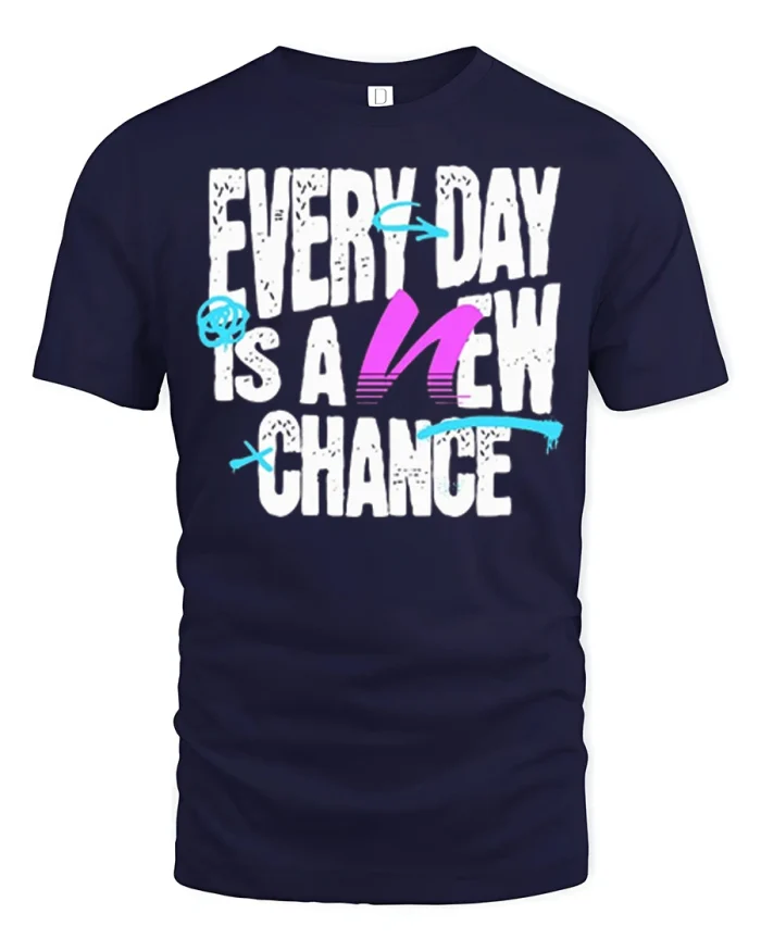 Every Day Is A New Chance Inspirational Graphic Tee Shirt - navy t-shirt on white background