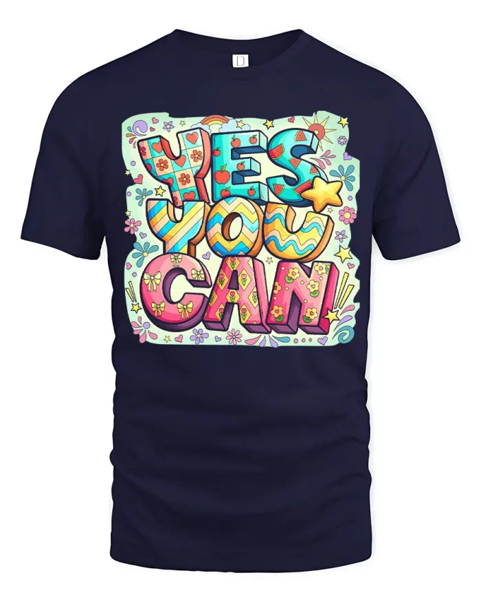 Yes You Can Inspirational Graphic Tee Colorful Positive Quote Shirt - navy t-shirt on white background