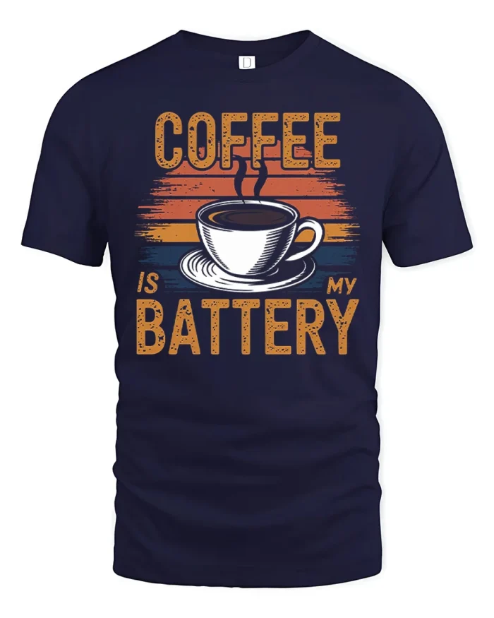 Coffee Is My Battery Funny Vintage Graphic Tee Coffee Lover Shirt - navy t-shirt on white background