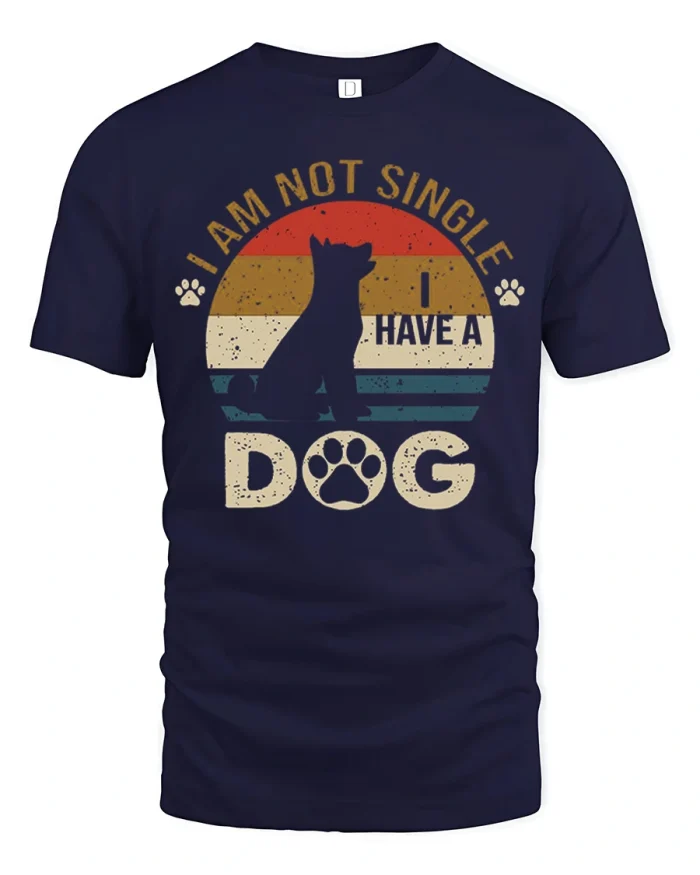 Funny I Am Not Single I Have A Dog Retro Graphic Tee - navy t-shirt on white background