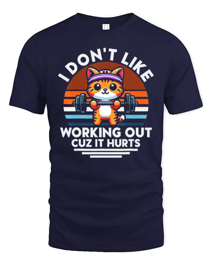 Funny Cat I Dont Like Working Out Cuz It Hurts Graphic Tee - navy t-shirt on white background