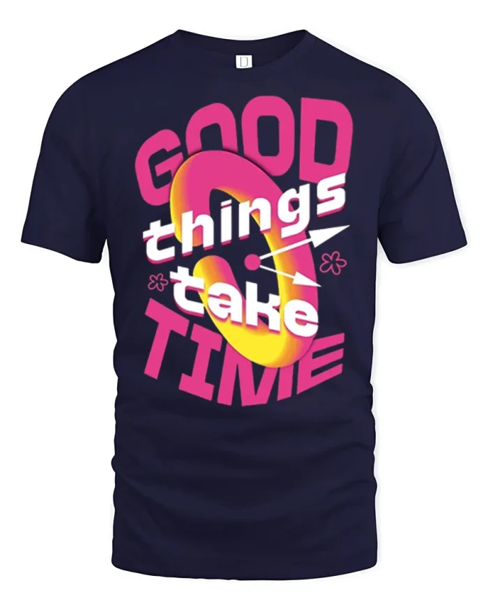 Good Things Take Time Retro Clock Motivational Graphic Tee - navy t-shirt on white background