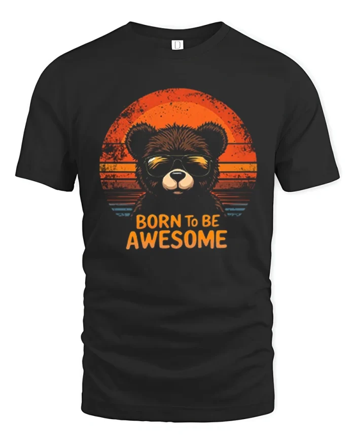 Funny Born To Be Awesome Bear Sunset Soft Cotton T Shirt - black t-shirt on white background
