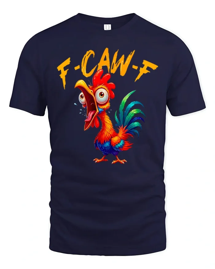 Funny Screaming Rooster F Caw F Sarcastic Soft Cotton Tee - navy t-shirt on white background