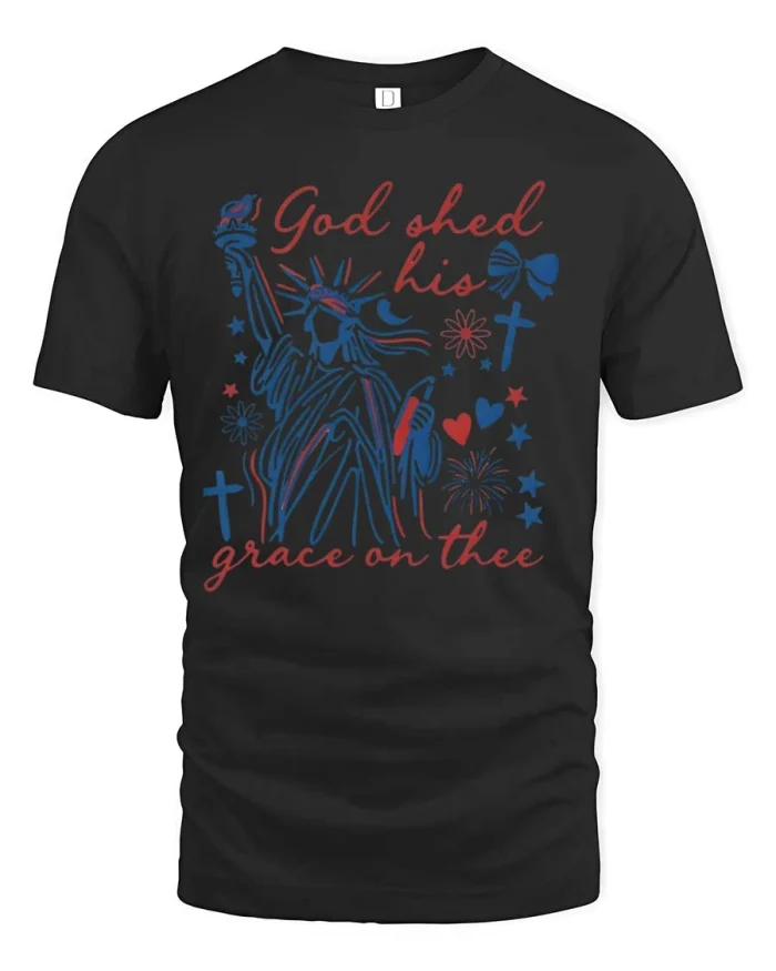 God Shed His Grace On Thee Liberty Patriotic Graphic Tee - black t-shirt on white background